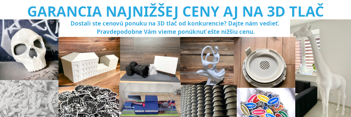 Garancia najnižšej ceny aj na 3D Tlač